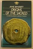 Origins of the sacred : the way of the sacred in western tradition