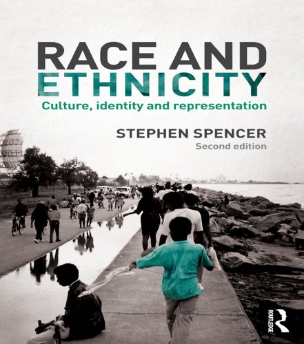 Race and Ethnicity: Culture, Identity and Representation