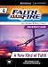 Faith Under FireÃ¢â€žÂ¢ 4 A New Kind of Faith Part...