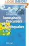 Ionospheric Precursors of Earthquakes