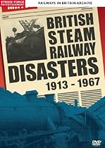 Railways In Britain Archive -British Steam Railway Disaster [DVD]