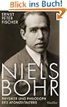 Niels Bohr: Physiker und Philosoph de...