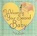 Welcoming Your Second Baby by Vicki Lansky