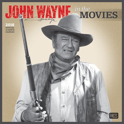 John Wayne in the Movies 2016 Square 12x12 (Multilingual Edition)