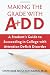 Image of Making the Grade With ADD: A Student's Guide to Succeeding in College With Attention Deficit Disorder