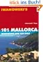 101 Mallorca: Geheimtipps und Top-Ziele - Reisef�hrer von Iwanowski