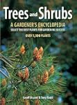 Trees and Shrubs: A Gardener's Encycl...