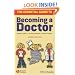 The Essential Guide to Becoming a Doctor