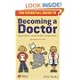 The Essential Guide to Becoming a Doctor
