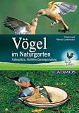 Produkt-Bild: V&ouml;gel im Naturgarten: Futterpl&auml;tze, Nisthilfen, Gartengestaltung