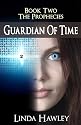 Guardian of Time (The Prophecies Trilogy (Political Dystopia))