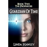 Guardian of Time (The Prophecies Trilogy (Political Dystopia))