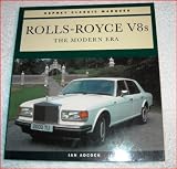Rolls-Royce V8s: the modern era