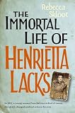 The Immortal Life of Henrietta Lacks The Immortal Life of Henrietta Lacks