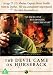 The Devil Came on Horseback [DVD] [2007]