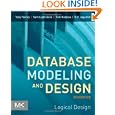 Database Modeling and Design, Fifth Edition: Logical Design (The Morgan Kaufmann Series in...