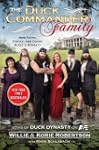 The Duck Commander Family: How Faith,...