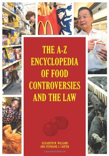 The A-Z Encyclopedia of Food Controversies and the Law