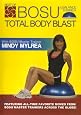 Mindy Mylrea: TOTAL BODY BLAST - BEST OF BOSU BALANCE TRAINER