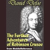 The Further Adventures of Robinson Crusoe | [Daniel Defoe]