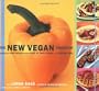 The New Vegan Cookbook: Innovative Vegetarian Recipes Free of Dairy, Eggs and Cholesterol
