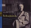 Schumann : Carnaval / Novelette op. 21 n� 1 / Nachst�ck op. 23 n� 4 / Romance op. 28 n� 2 / Phantasiest�cke op. 12