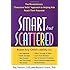 Smart but Scattered: The Revolutionary "Executive Skills" Approach to Helping Kids Reach Their Potential