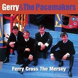 Ferry Cross The Mersey - The Best Ofby Gerry & The Pacemakers