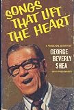 Songs that lift the heart; a personal story