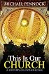 This Is Our Church: A History of Catholicism (Student Edition)