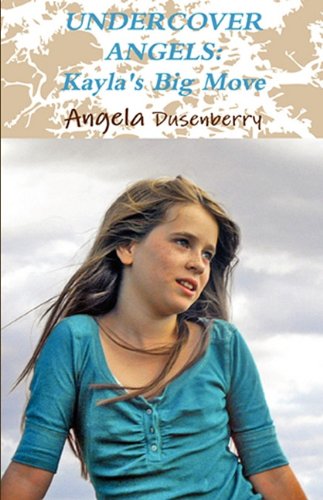 Undercover Angels: Kayla's Big Move