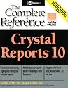 Crystal Reports 10: The Complete Reference (Complete Reference Series)