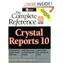 Crystal Reports 10: The Complete Reference (Complete Reference Series)