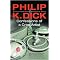 I am Alive and You are Dead - Philip K Dick's greatest works