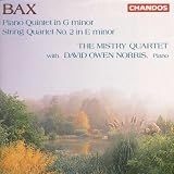Bax - PIANO QUINTET & STRING QUARTET NO.2