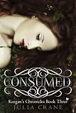 Consumed (Keegan's Chronicles #3)