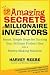 Books : The 12 Amazing Secrets of Millionaire Inventors: Simple, Smart Steps for Turning Your Brilliant Product Idea into a Money-making Machine