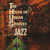 The House of Urban Grooves: THUG Jazz