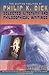 The Shifting Realities of Philip K. Dick: Selected Literary and Philosophical Writings