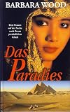 Das Paradies - Roman - Barbara Wood