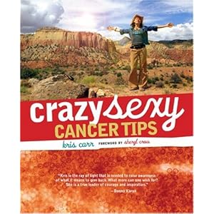 Crazy Sexy Cancer Tips