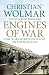 Engines of War: How Wars Were Won and Lost on the Railways
