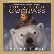The Golden Compass: His Dark Materials, Book 1 | [Philip Pullman]