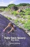 Fairy Cave Quarry : an interim guide