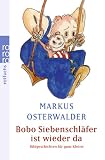 Bobo Siebenschl�fer ist wieder da: Bildgeschichten f�r ganz Kleine - Markus Osterwalder