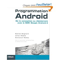 Programmation Android : De la conception au d�ploiement avec le SDK Google Android 2