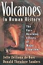 Volcanoes in Human History: The Far-Reaching Effects of Major Eruptions