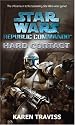 Star Wars Republic Commando: Hard Contact (Star Wars Republic Commando 1)