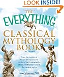 The Everything Classical Mythology Bo...