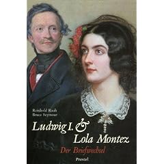 Ludwig I. und Lola Montez. Der Briefwechsel